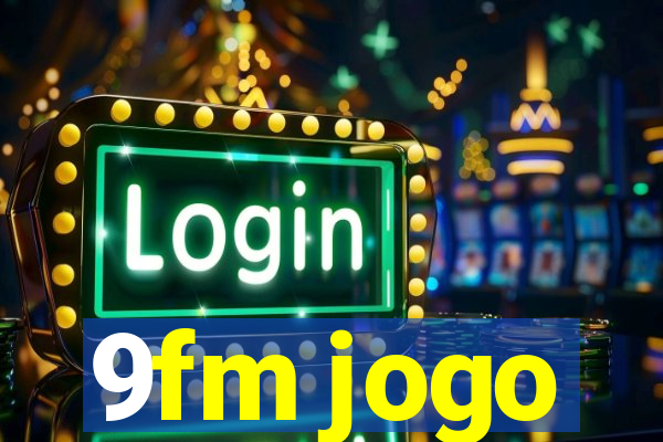 9fm jogo